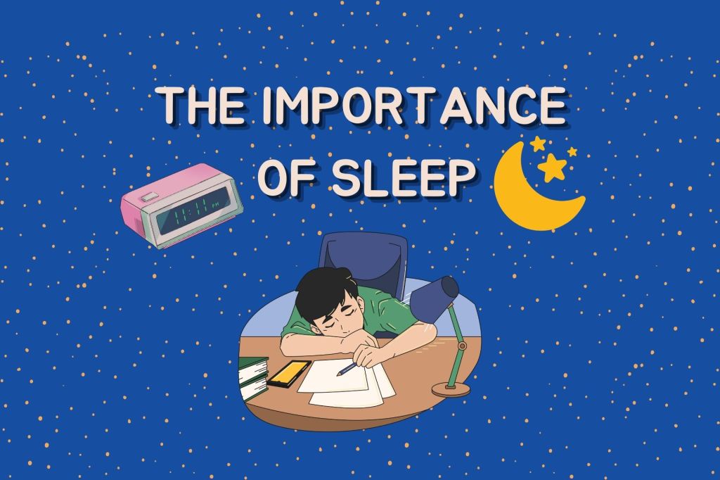 The Importance of&nbsp;Sleep