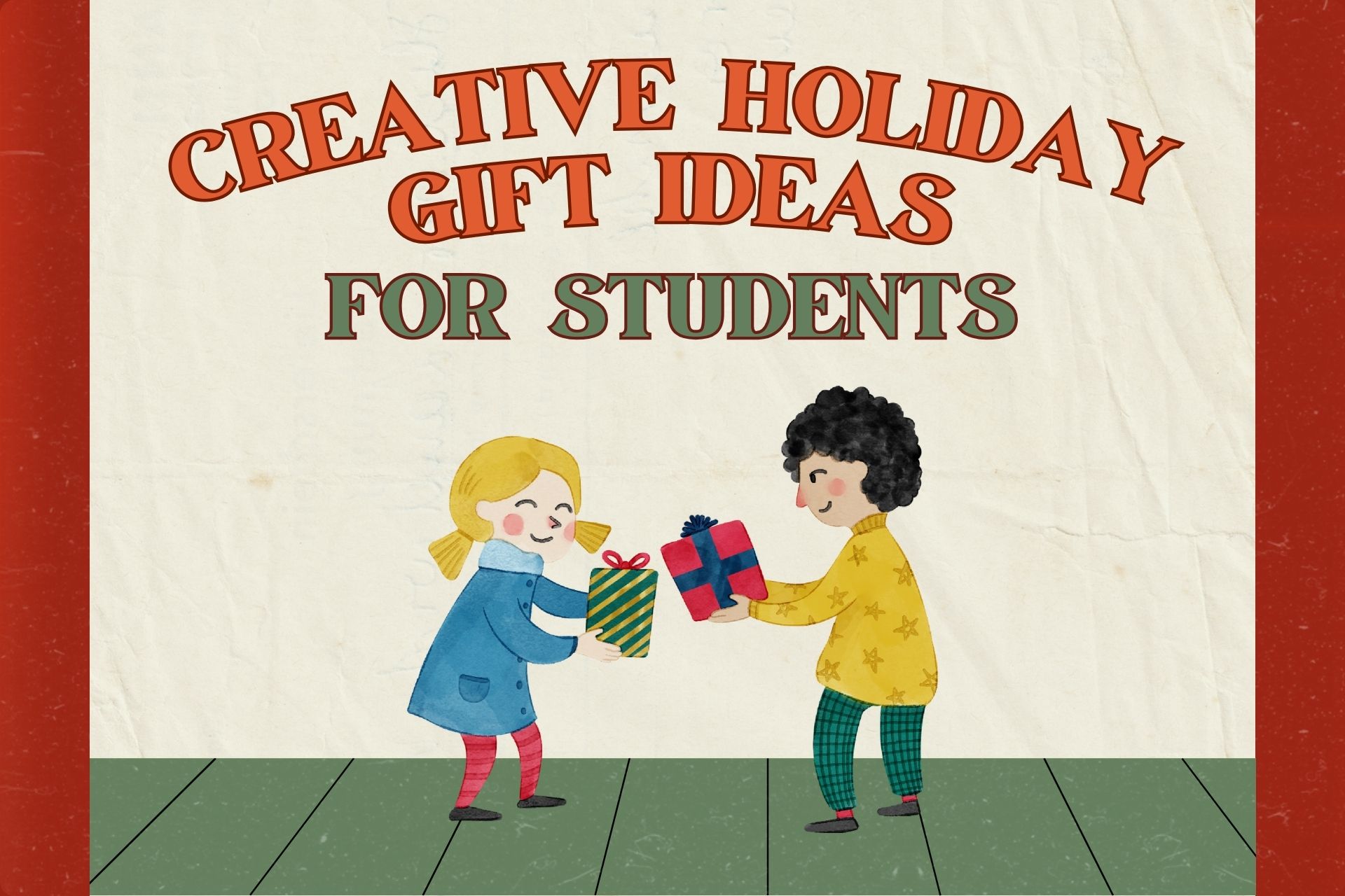 Creative Holiday Gift Ideas for Students on a Budget