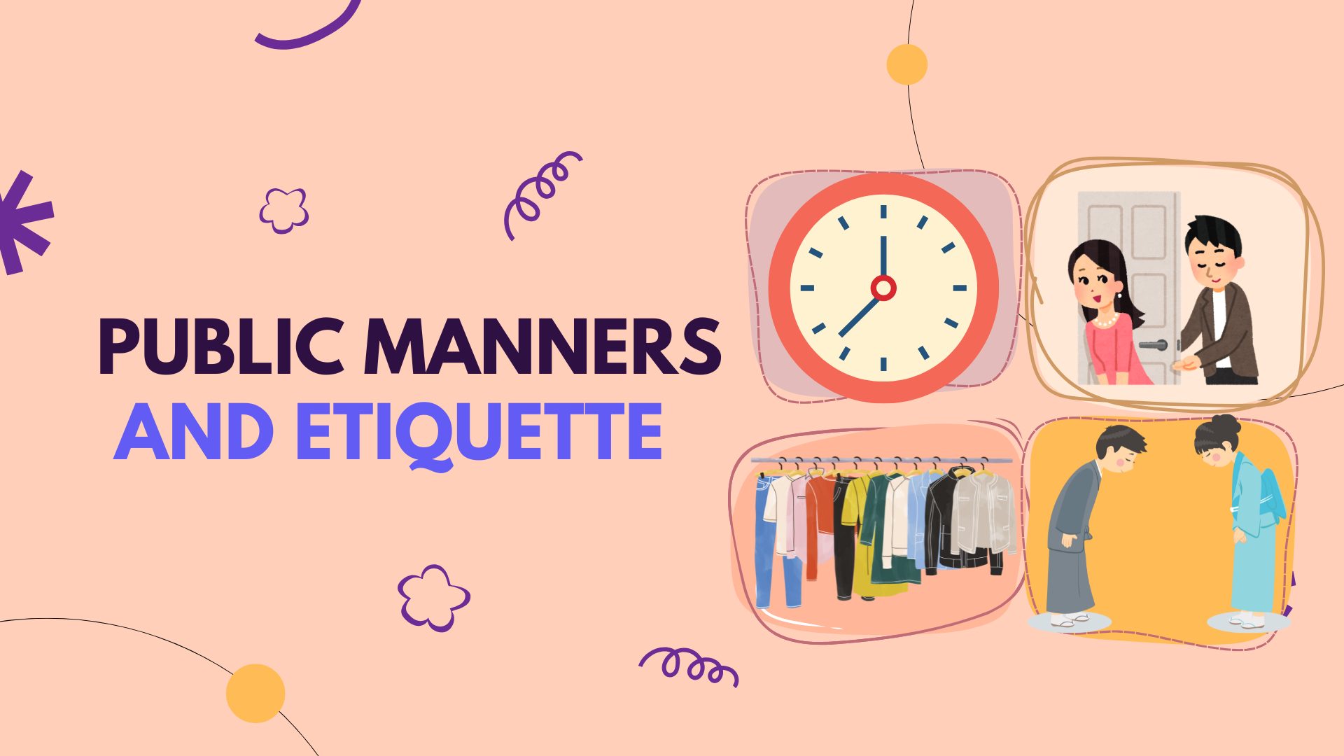 PUBLIC BEHAVIOR AND ETIQUETTE