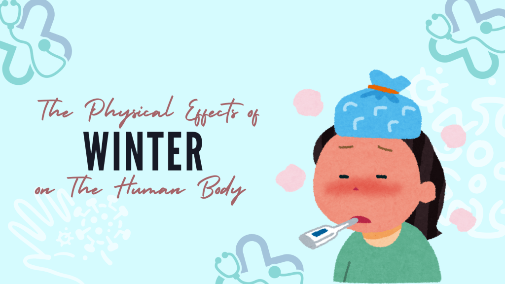 The Physical Effects of Winter on the Human Body